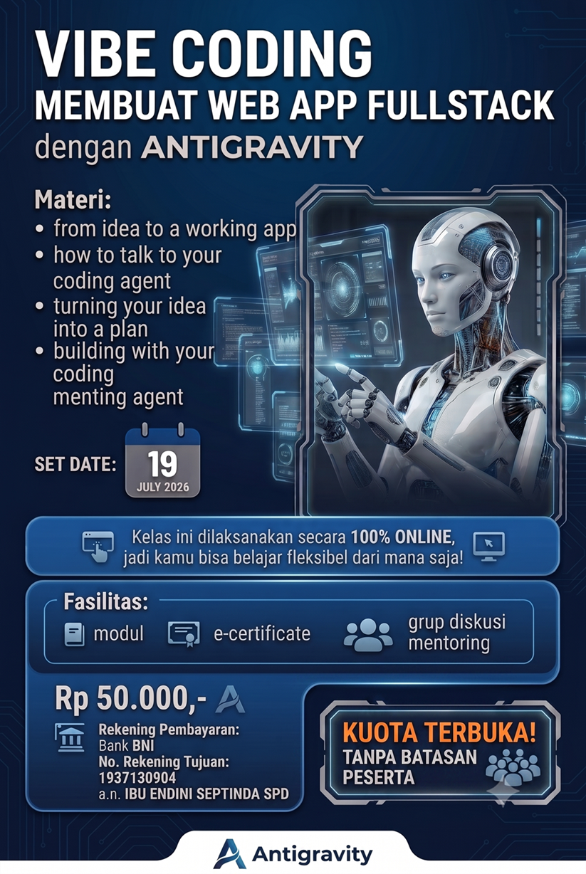 VIBE CODING: Membuat Web App Fullstack dengan ANTIGRAVITY